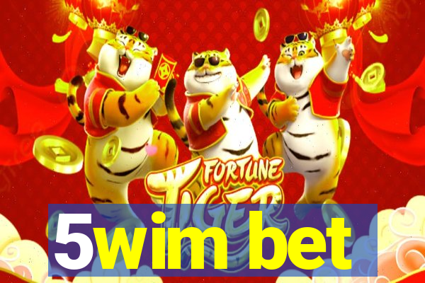 5wim bet